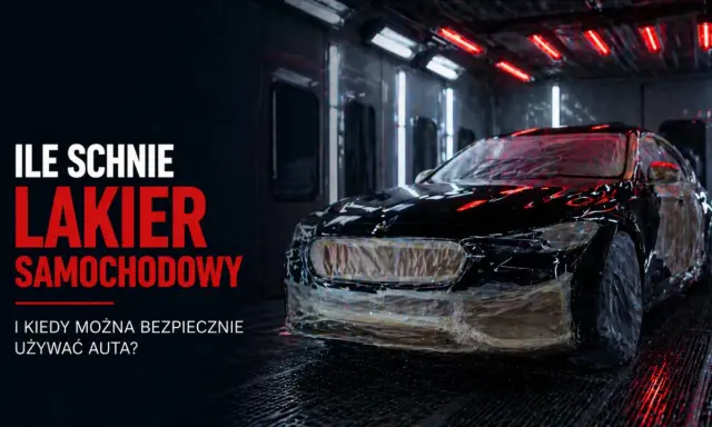 Czarny samochód w kabinie lakierniczej, częściowo oklejony folią. Tekst: "Ile schnie lakier samochodowy?".